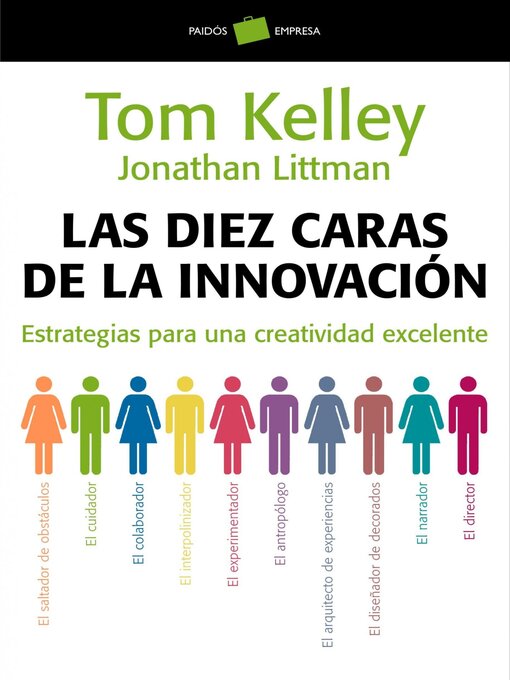 Title details for Las diez caras de la innovación by Tom Kelley - Available